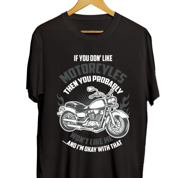 IF YOU DON' LIKE MOTORCYLES THEN YOU PROBABLY WON'T LIKE ME