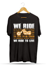 WE RIDE WE RIDE TO LIVE