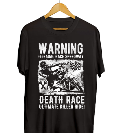 Warning Death Race Tshirt