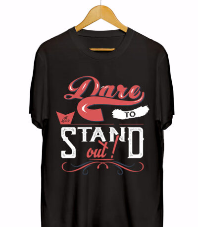 DARE TO STAND OUT