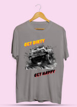 GET DIRTY GET HAPPY