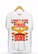 I DONT STOP WHEN I'M TIRED I STOP WHEN I'M DONE V2