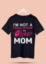 IM NOT A REGULAR MOM IM A CHEER MOM2