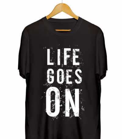 LIFE GOES ON