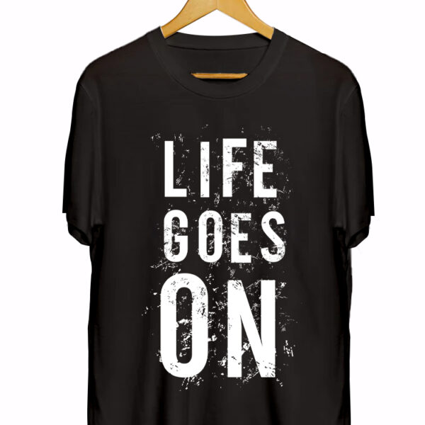 LIFE GOES ON