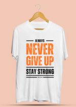 Always Never Give Up Stay Strong