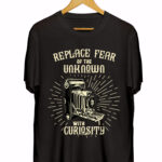 REPLACE FEAR OF UNKNOWN WITH CURIOSITY