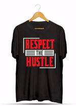 RESPECT THE HUSTLE