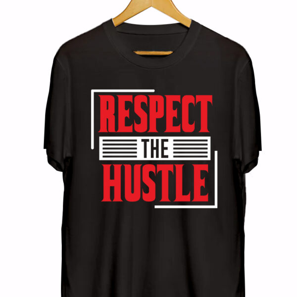 RESPECT THE HUSTLE