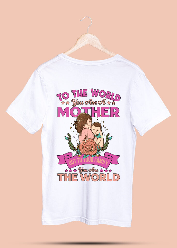 TO THE WORLD YOU ARE A MOTHER