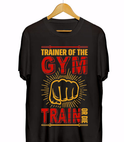 TRAINER OF GYM TRAIN OR DIE