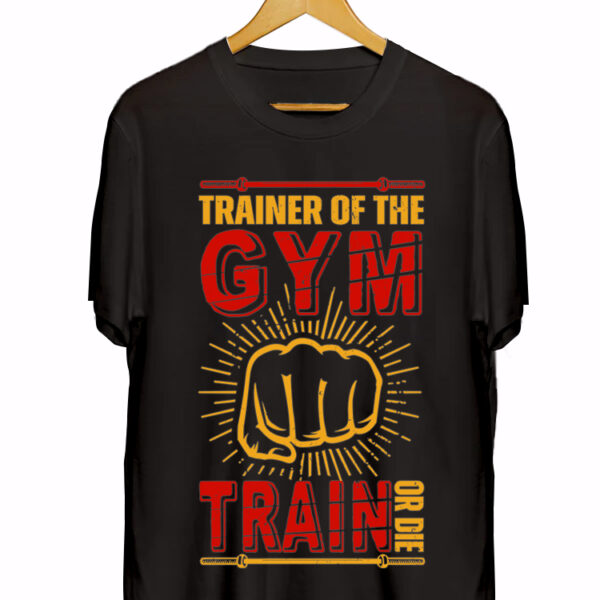 TRAINER OF GYM TRAIN OR DIE