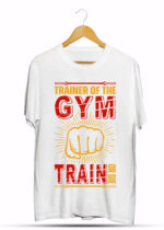 TRAINER OF GYM TRAIN OR DIE