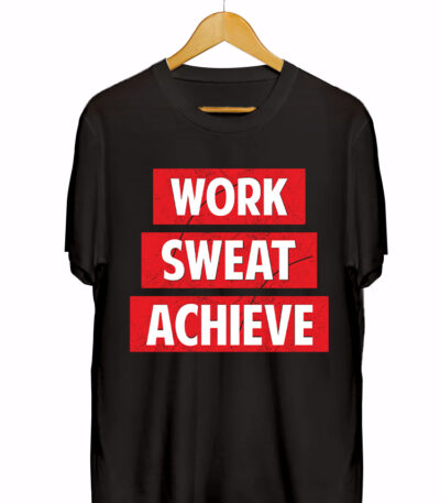 WORK SWEAT ACHIEVE