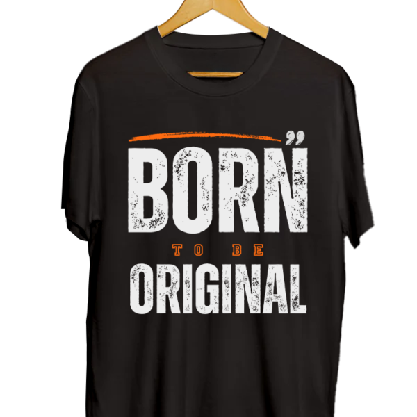 born to be original