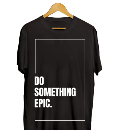 do something epic