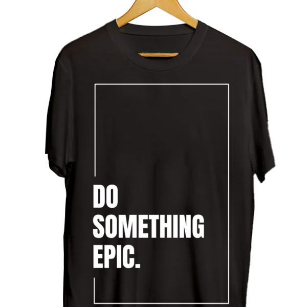 do something epic