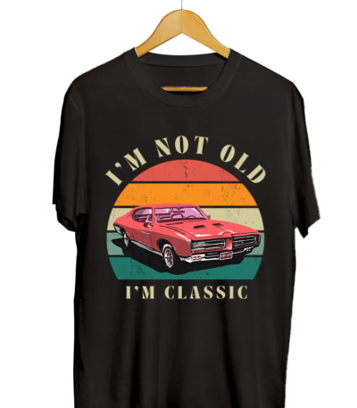 im not old im classic