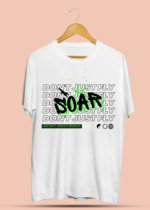 Soar Don't Just Fly T-Shirt