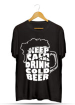 KEEP CALM & DRINK COLD BEER