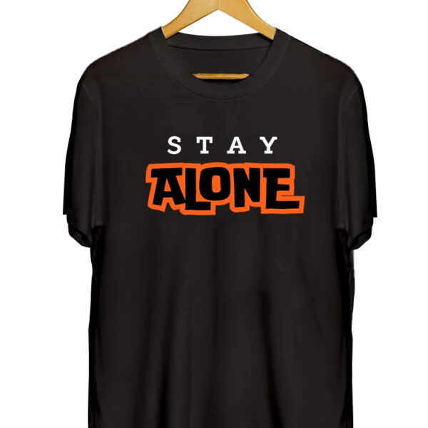 STAY ALONE