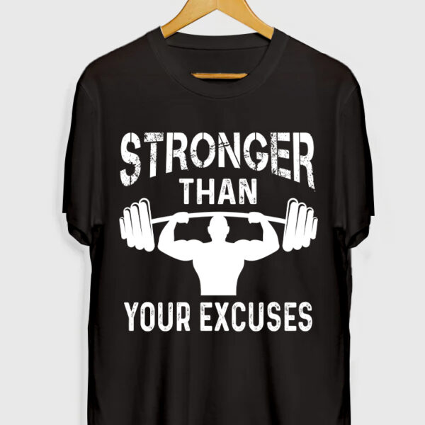 STRONGER THAN YOUR EXCUSES