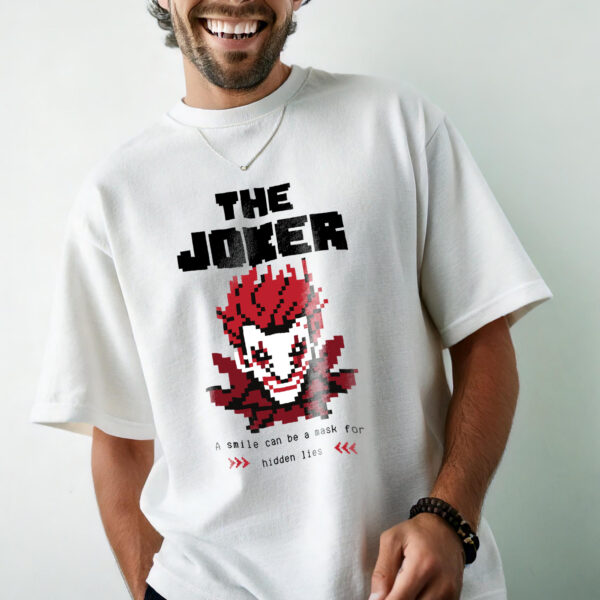 THE JOKER LIES BENEATH THE SMILE T- SHIRT