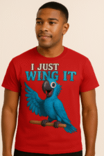 I Just Wing It Parrot T-Shirt - 100% Cotton - Image 3