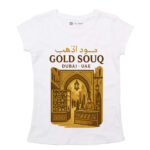 Gold Souq Dubai Women's T-Shirt –  Souvenir Tee UAE Heritage Gift 100 % White Cotton - Image 2